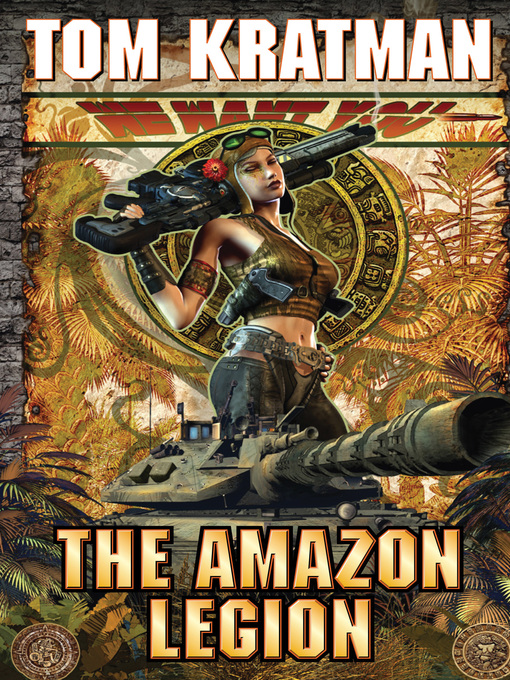 Title details for The Amazon Legion by Tom Kratman - Available